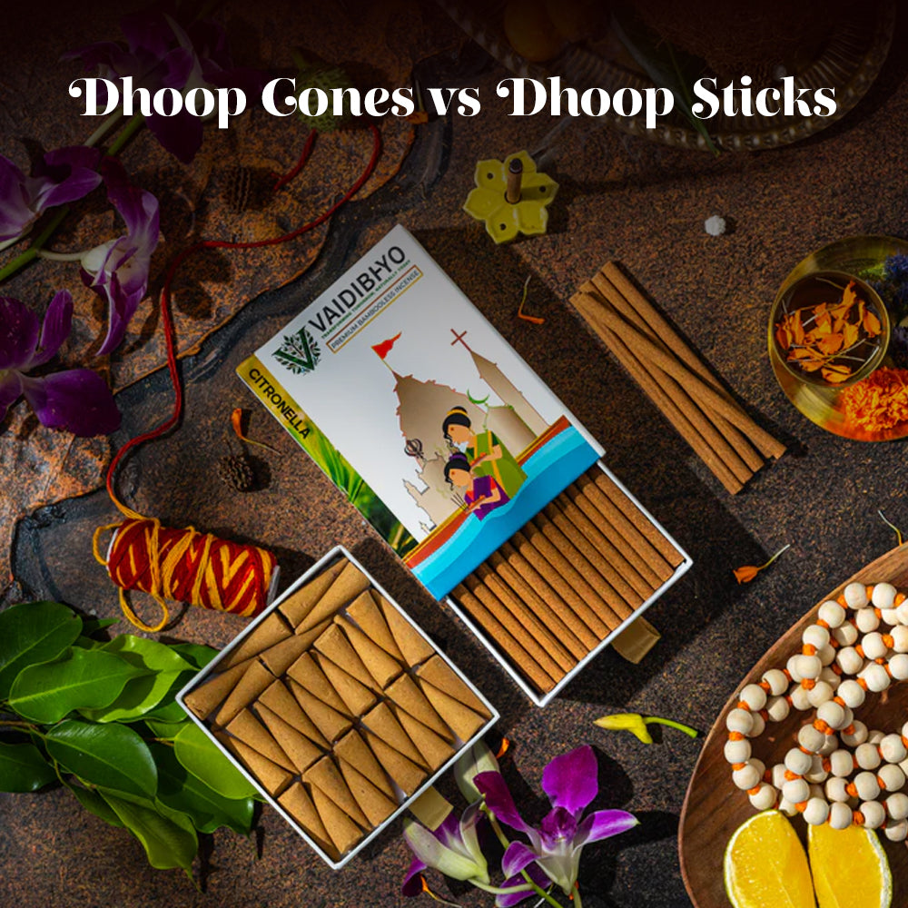 Dhoop Cones vs Dhoop Sticks – Which One is Better for You?