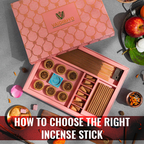 How to Choose the Right Incense Stick